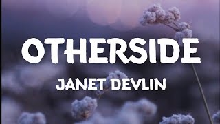 Otherside - Janet Devlin (Lyrics)