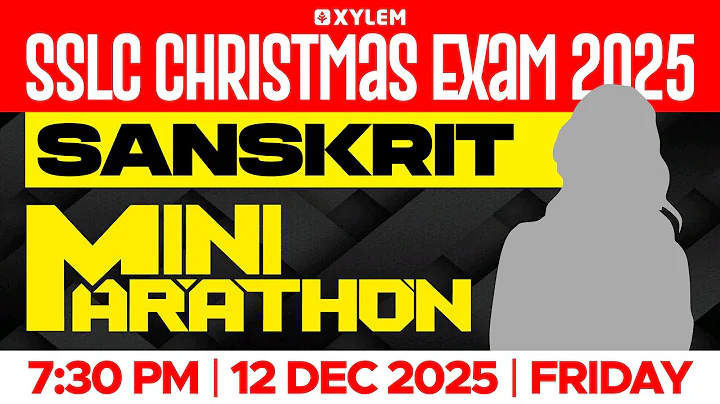 SSLC CHRISTMAS EXAM 2025: SANSKRIT | MINI MARATHON | Xylem SSLC