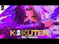 Kokuten Epic Orchestral Version Sasuke S Theme Naruto Shippuden Black Spot Bladevings