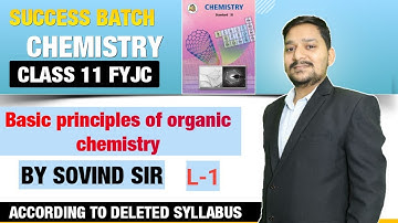 CHEMISTRY - SUCCESS BATCH - 2022 | BASIC PRINCIPLE OF ORGANIC CHEMISTRY - LEC 1 | MAHARASHTRA BOARD
