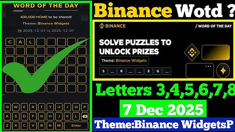 binance Word of the Day Answer Today 7 Dec 2025| 8  Letter binance Word of the Day Answer