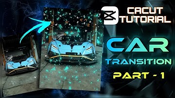 Capcut Car Transition Tutorial - PART 1 | Capcut Editing Tutorial