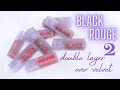 BIYW Review Chapter: #336 BLACK ROUGE DOUBLE LAYER OVER VELVET 2 GALLERY SWATCH &amp; REVIEW
