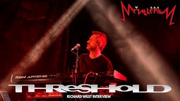 Interview with Threshold (Richard West)