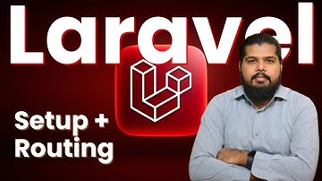 Laravel Setup & Routing | Complete Beginner’s Guide to Laravel Framework | Lecture 33