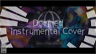 【Karaoke】Bring Me The Horizon - Doomed 【Instrumental cover】