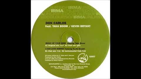 Don Carlos Feat. Taka Boom - Music Of Your Mind (Club Mix) (2001)