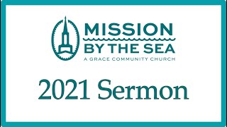 8/15/21 "Saved or Self-Deceived"  Matt. 7:21-27  (Part 2)
