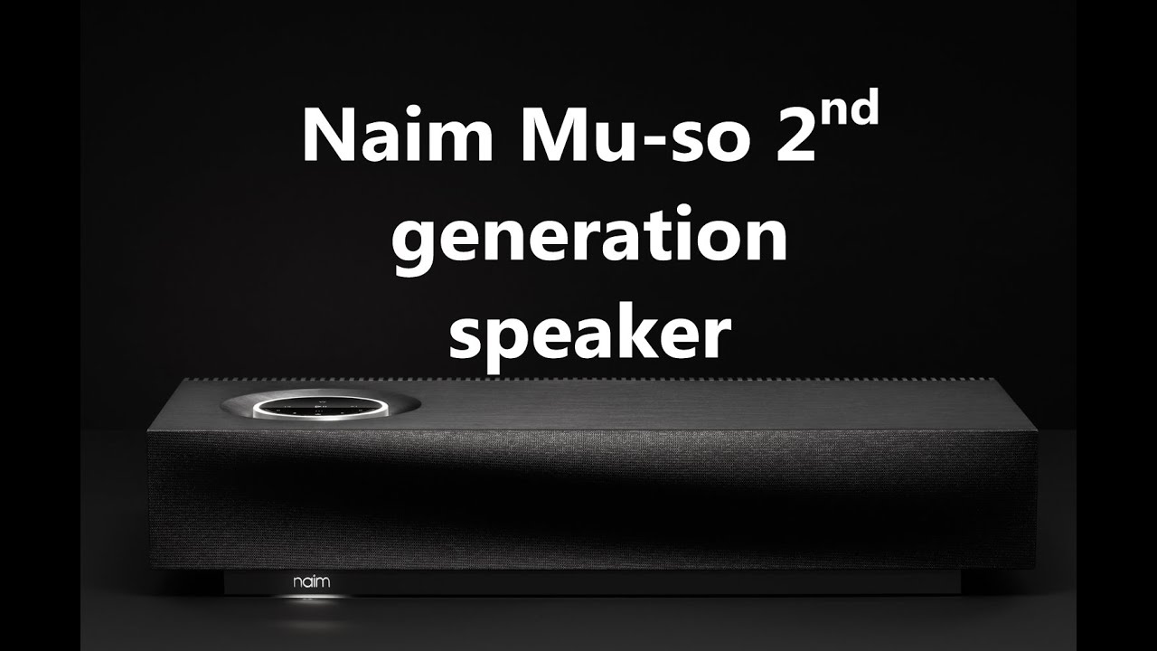 The new Naim Mu-so speaker and landing 