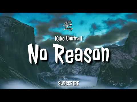 Kylie Cantrall – No Reason | Lyrics