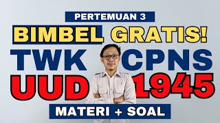 FOKUS TWK #3 : MATERI DAN SOAL UUD 1945