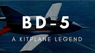 The Mighty BD5  A Kitplane Legend