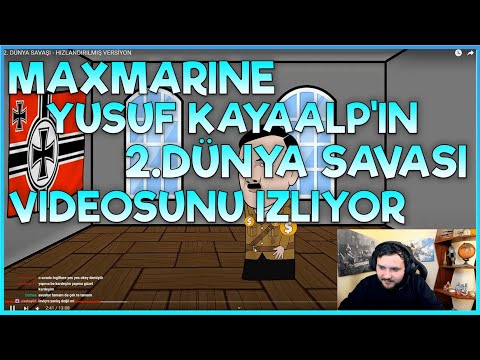 @Maxmarine Yusuf Kayaalp'in 2.Dünya Savaşı Videosunu İzliyor!