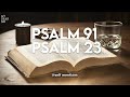 Psalm 23 and psalm 91  the two most powerful prayers in the bible