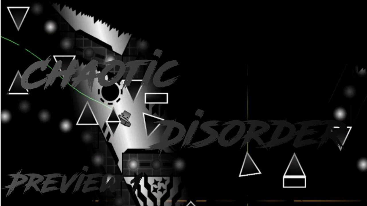  UPCOMING HARDEST DEMON Chaotic Disorder PREVIEW 1 Geometry Dash 