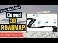 How to Create 3D Roadmap : 3D PowerPoint Series