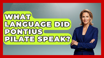 What Language Did Pontius Pilate Speak? - The Language Library