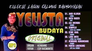 Download lagu KOLEKSI LAGON CALUNG BANYUMASAN ORIGINAL || YELISTA BUDAYA