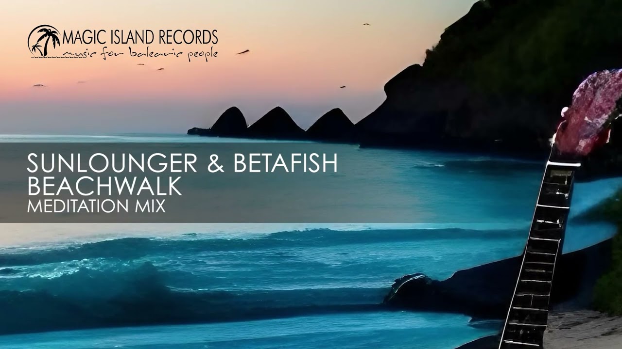 Guarda Sunlounger & Betafish - Beachwalk (Meditation Mix) su YouTube Guarda Sunlounger & Betafish - Beachwalk (Meditation Mix) su YouTube