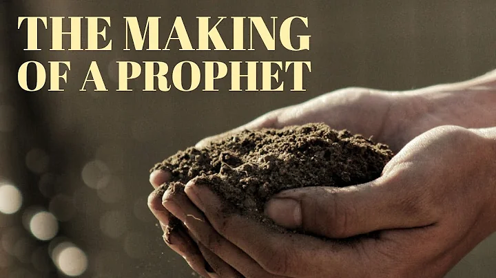 The Making of a Prophet: What You Need to Know | J...