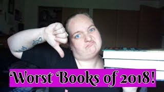 Worst of 2018!