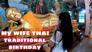 My wife thai traditional birthday celebration