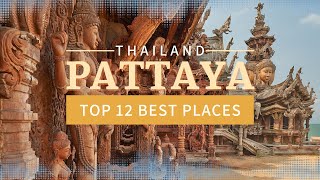 12 Things You'll Love About Pattaya, Thailand  Travel Video