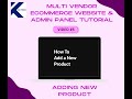 How to Add Products in Multi-Vendor Ecommerce Website & App (Part 5) | Admin Panel Guide In Nepali |