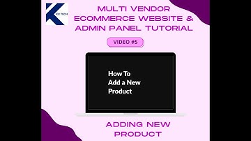 How to Add Products in Multi-Vendor Ecommerce Website & App (Part 5) | Admin Panel Guide In Nepali |