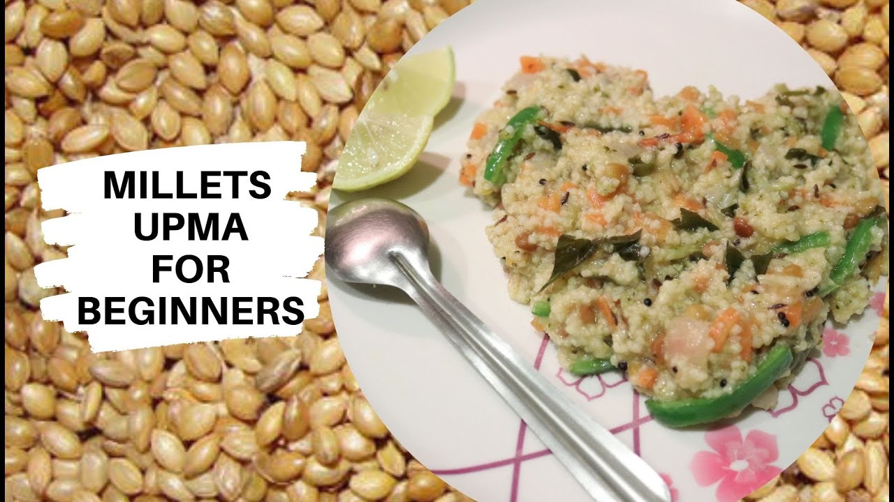 MILLETS UPMA FOR BEGINNERS IN TELUGU FOXTAIL MILLETS UMPA YouTube