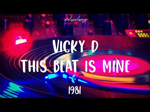 Vicky D - This Beat Is Mine (Lyrics) 1981