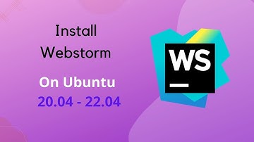 Install Webstorm on Ubuntu 20 04 - 22 04