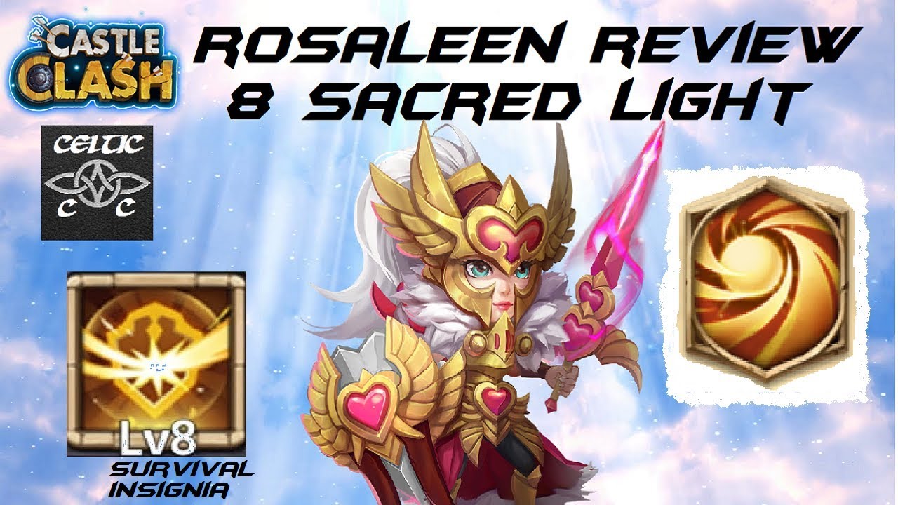 Rosaleen Review 8 Sacred Light/ 8 Survival  Castle Clash
