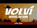 Aventura, Bad Bunny - Volví (Letra)