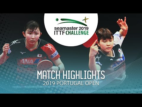 Hina Hayata vs Hashimoto Honoka | 2019 ITTF Challenge Plus Portugal Open Highlights (Final)