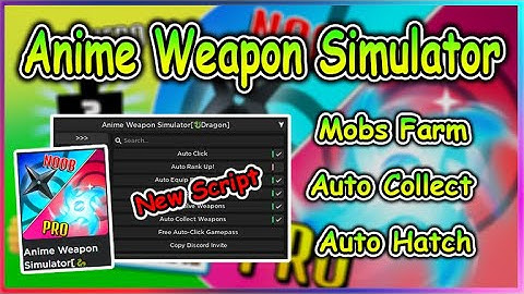 Roblox Anime Weapon Simulator Script - Auto Farm & More