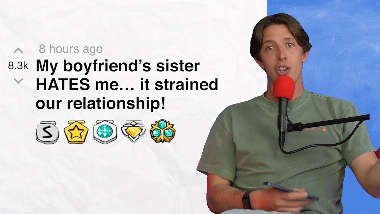 My boyfriend’s sister HATES me… it strained our relationship! | Reddit Stories