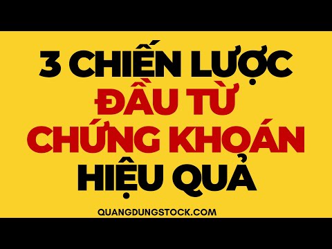 3 Chiến Lược Đầu Tư Chứng Khoán Hiệu Quả Cao