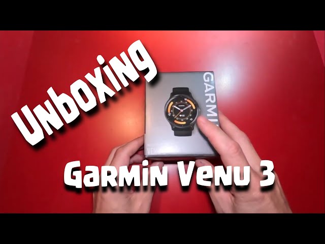 Garmin Venu 3 Unboxing 