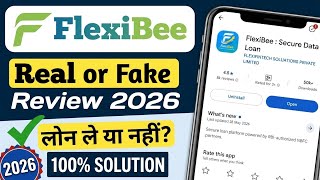 Flexibee loan app real or fake || Flexibee loan app review || Flexibee loan app || Flexibee app