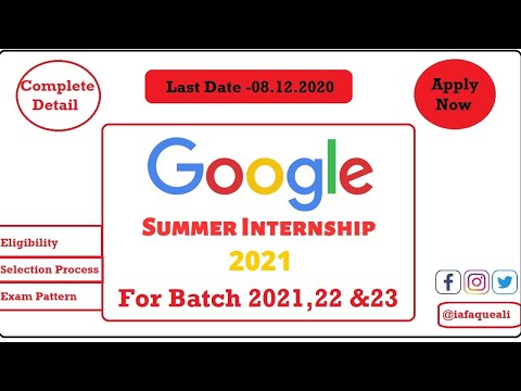 Google Summer Internship 2021| How to apply for Google Internship ?|Job at Google |Complete Details