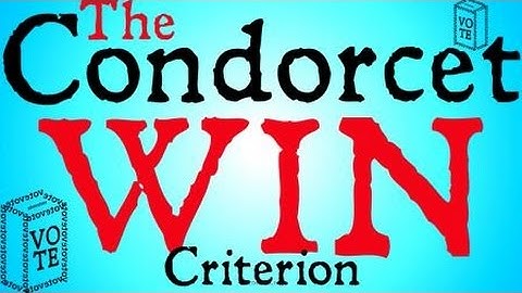 The Condorcet Win Criterion (Voting Theory)