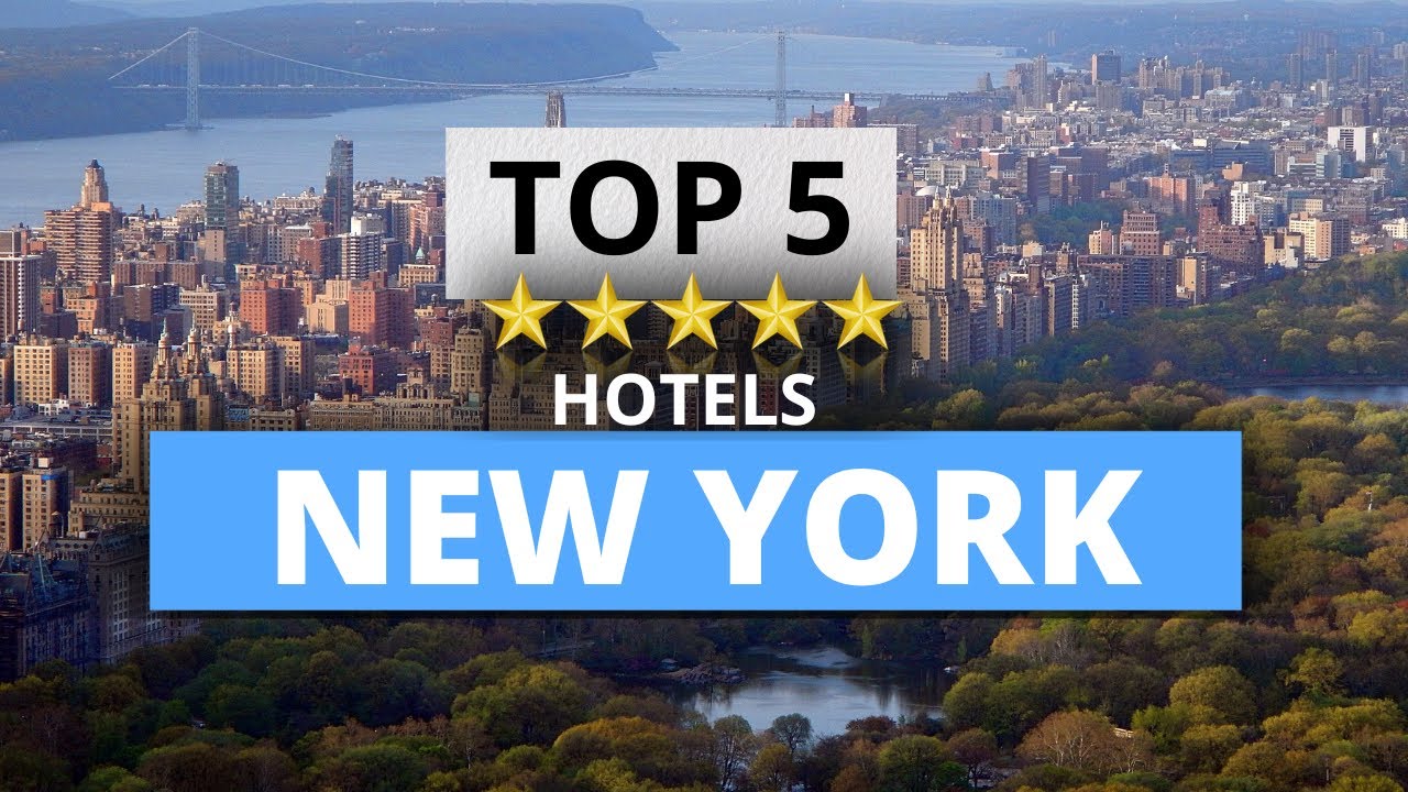 Top 5 New York City 5 star Hotels, Best Hotel YouTube