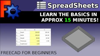 FreeCAD: Learn How To Build a Spreadsheet Driven Model in 15 minutes. Quick and Easy for Beginners