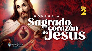 Novena al Sagrado Corazón de Jesús DÍA 2 - Arquidiocesis de Manizales. Monasterio La Visitación