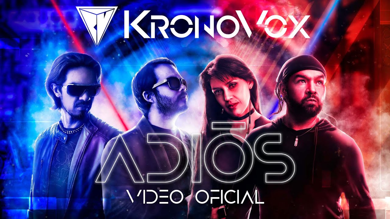 KronoVox presenta video oficial de "Adiós"
