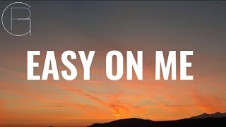 Adele - Easy On Me (Lyrics) 