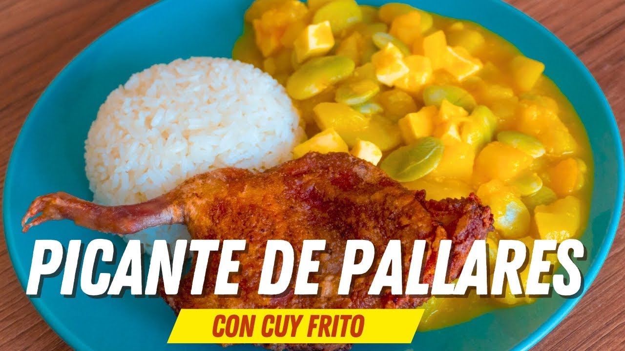 Picante de Pallares con Cuy Frito  Deliciosa Receta Peruana