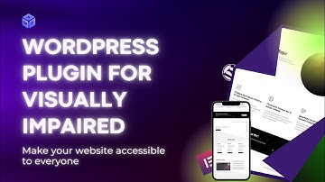 WordPress Plugin for Visually Impaired￼ — make your website accessible to everyone