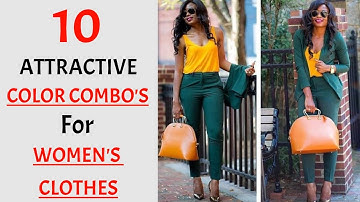 10 More ATTRACTIVE Color Combinations for Women